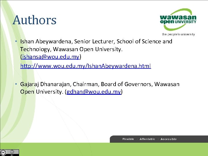 Authors • Ishan Abeywardena, Senior Lecturer, School of Science and Technology, Wawasan Open University.