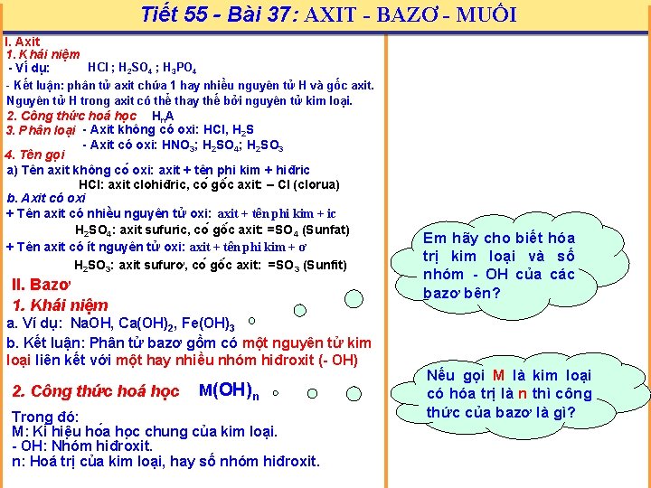 Tiết 55 - Bài 37: AXIT - BAZƠ - MUỐI I. Axit 1. Khái