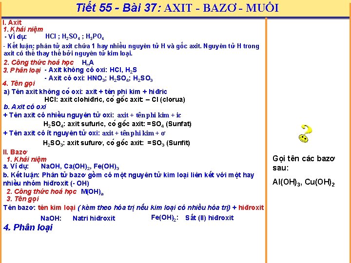 Tiết 55 - Bài 37: AXIT - BAZƠ - MUỐI I. Axit 1. Khái