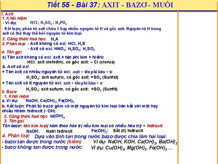 Tiết 55 - Bài 37: AXIT - BAZƠ - MUỐI I. Axit 1. Khái