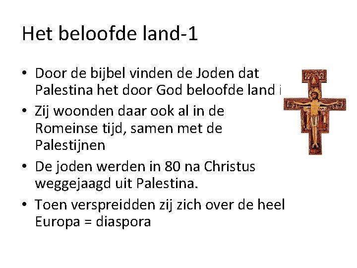 Het beloofde land-1 • Door de bijbel vinden de Joden dat Palestina het door