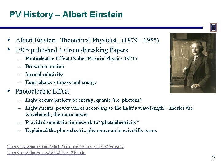 PV History – Albert Einstein • • Albert Einstein, Theoretical Physicist, (1879 - 1955)
