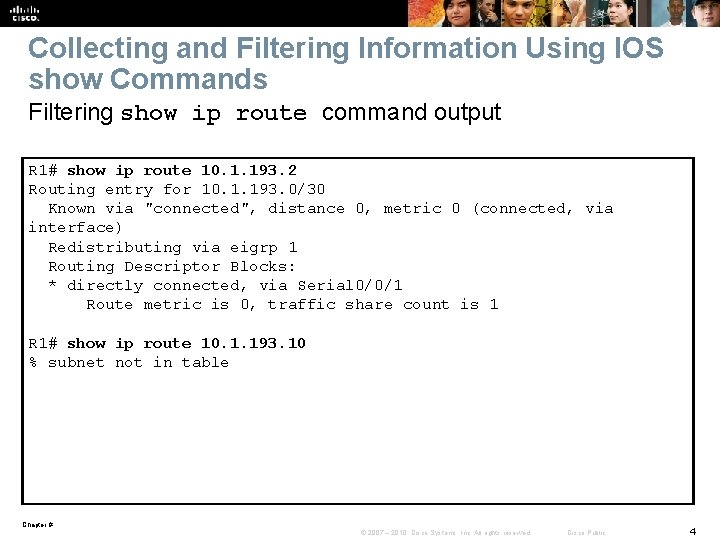 Collecting and Filtering Information Using IOS show Commands Filtering show ip route command output
