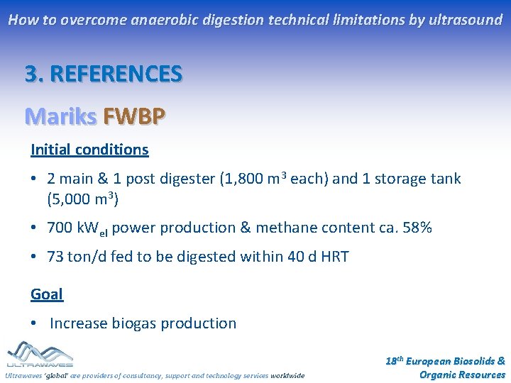How to overcome anaerobic digestion technical limitations by ultrasound 3. REFERENCES Mariks FWBP Initial How to overcome anaerobic digestion technical limitations by ultrasound 3. REFERENCES Mariks FWBP Initial