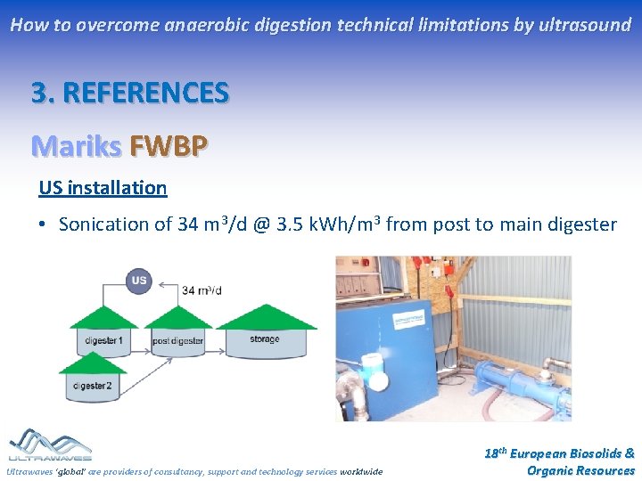 How to overcome anaerobic digestion technical limitations by ultrasound 3. REFERENCES Mariks FWBP US How to overcome anaerobic digestion technical limitations by ultrasound 3. REFERENCES Mariks FWBP US