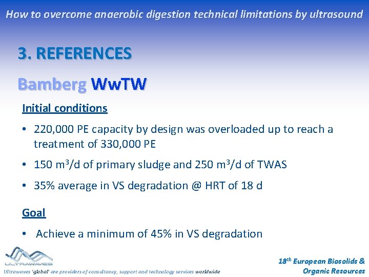 How to overcome anaerobic digestion technical limitations by ultrasound 3. REFERENCES Bamberg Ww. TW How to overcome anaerobic digestion technical limitations by ultrasound 3. REFERENCES Bamberg Ww. TW