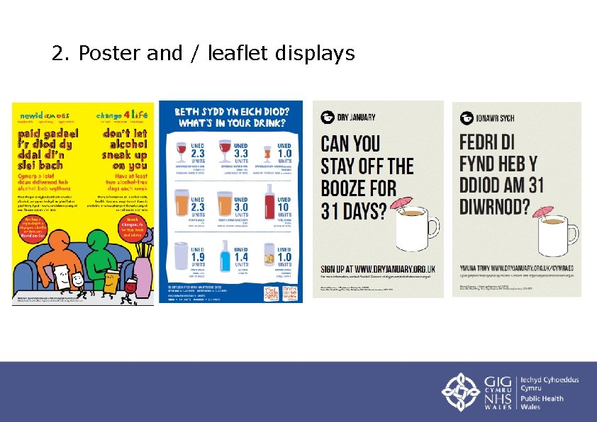 2. Poster and / leaflet displays 
