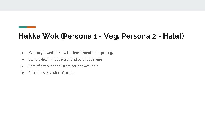 Hakka Wok (Persona 1 - Veg, Persona 2 - Halal) ● Well organised menu
