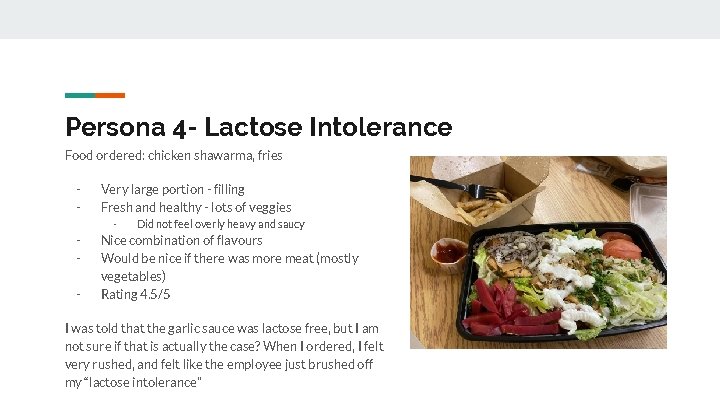 Persona 4 - Lactose Intolerance Food ordered: chicken shawarma, fries - Very large portion