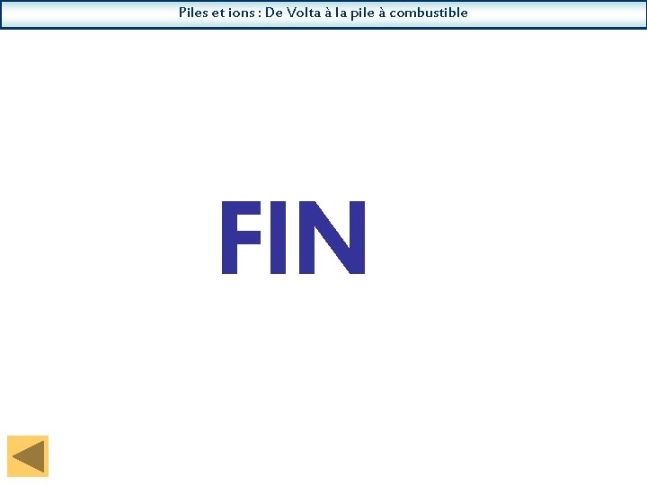 Piles et ions : De Volta à la pile à combustible FIN 