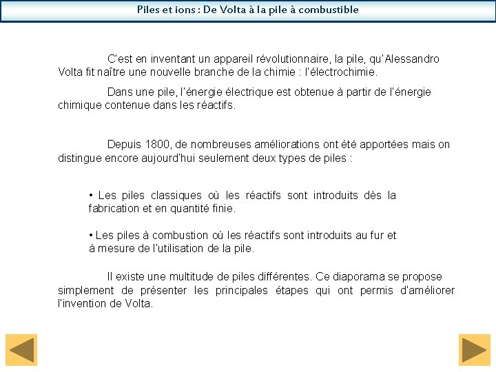 Piles et ions : De Volta à la pile à combustible C’est en inventant