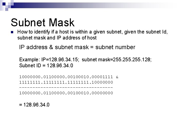 Subnet Mask n How to identify if a host is within a given subnet, Subnet Mask n How to identify if a host is within a given subnet,