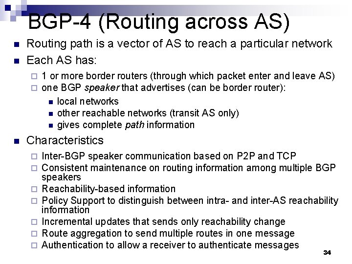 BGP-4 (Routing across AS) n n Routing path is a vector of AS to BGP-4 (Routing across AS) n n Routing path is a vector of AS to