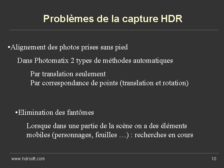 Problèmes de la capture HDR • Alignement des photos prises sans pied Dans Photomatix