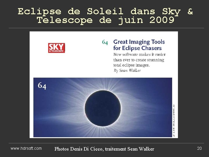 Eclipse de Soleil dans Sky & Telescope de juin 2009 www. hdrsoft. com Photos