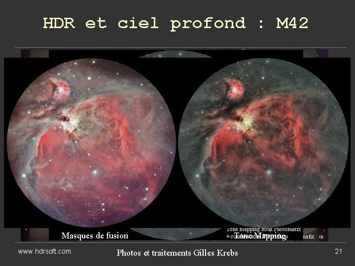 HDR et ciel profond : M 42 30 s Masques de fusion www. hdrsoft.