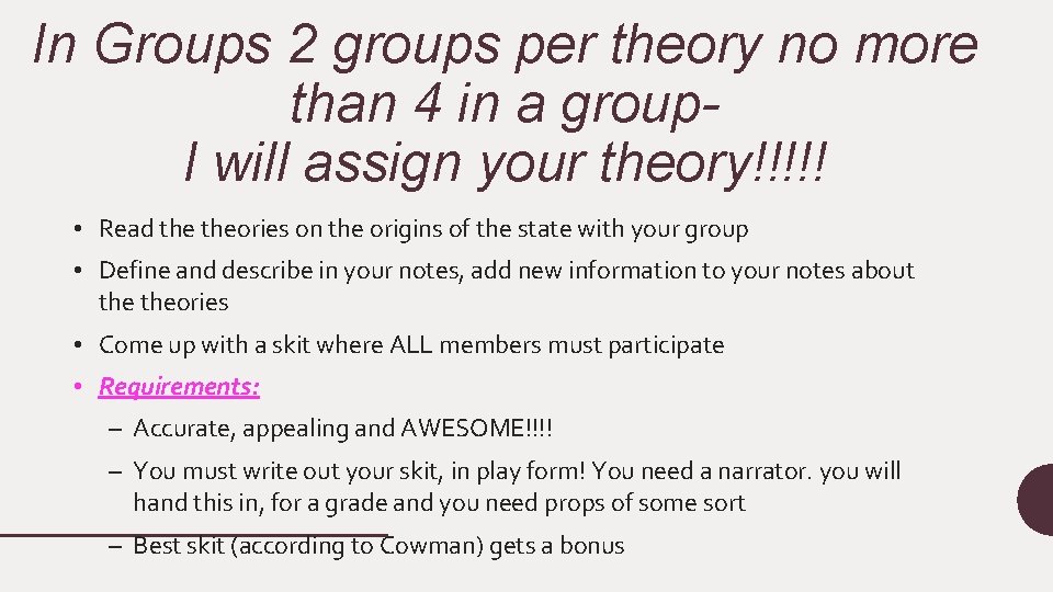 In Groups 2 groups per theory no more than 4 in a group. I