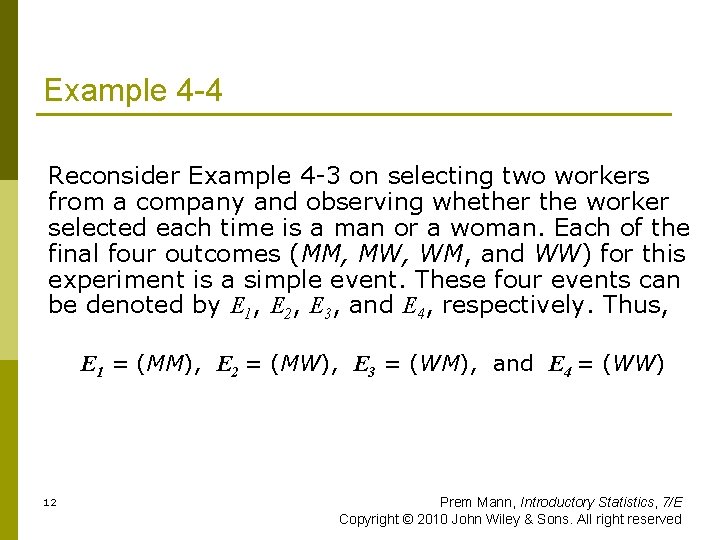 Example 4 -4 Reconsider Example 4 -3 on selecting two workers from a company