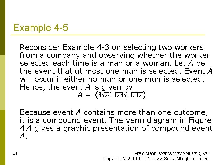 Example 4 -5 Reconsider Example 4 -3 on selecting two workers from a company