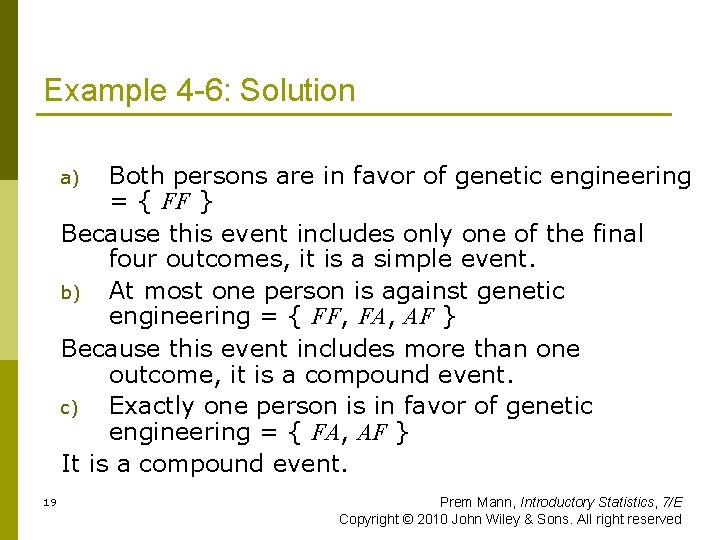 Example 4 -6: Solution Both persons are in favor of genetic engineering = {