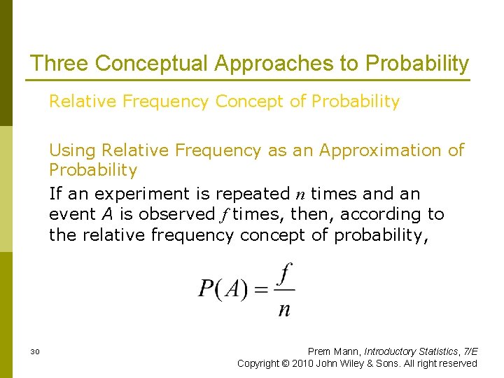 Three Conceptual Approaches to Probability Relative Frequency Concept of Probability Using Relative Frequency as