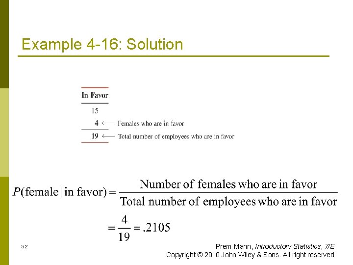 Example 4 -16: Solution 52 Prem Mann, Introductory Statistics, 7/E Copyright © 2010 John
