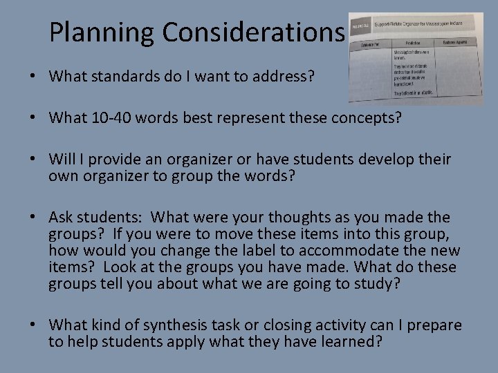Planning Considerations • What standards do I want to address? • What 10 -40