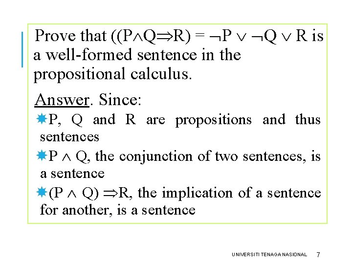 Prove that ((P Q R) = P Q R is a well-formed sentence in Prove that ((P Q R) = P Q R is a well-formed sentence in