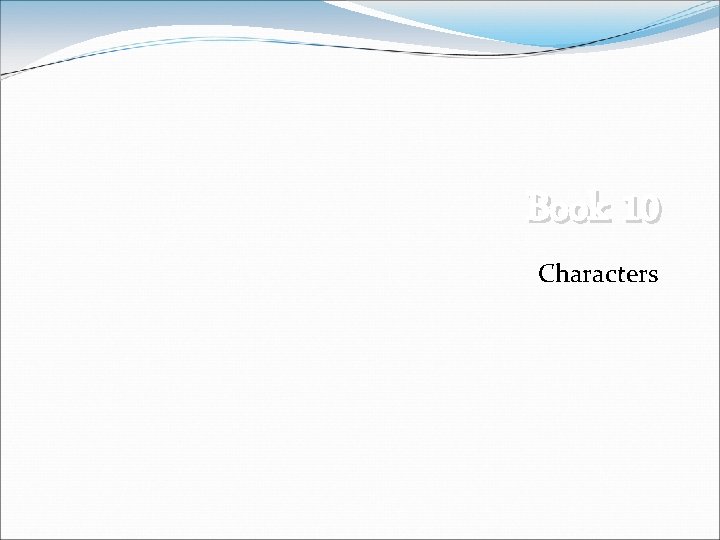 Book 10 Characters Book 10 Characters
