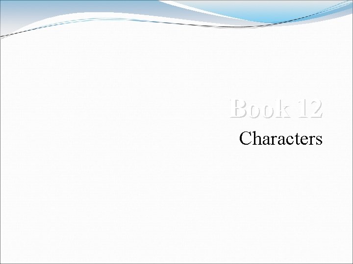 Book 12 Characters 