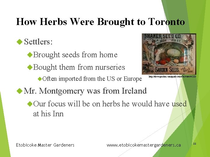 How Herbs Were Brought to Toronto Settlers: Brought Bought Often Mr. seeds from home