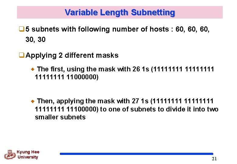 Variable Length Subnetting q 5 subnets with following number of hosts : 60, 60,