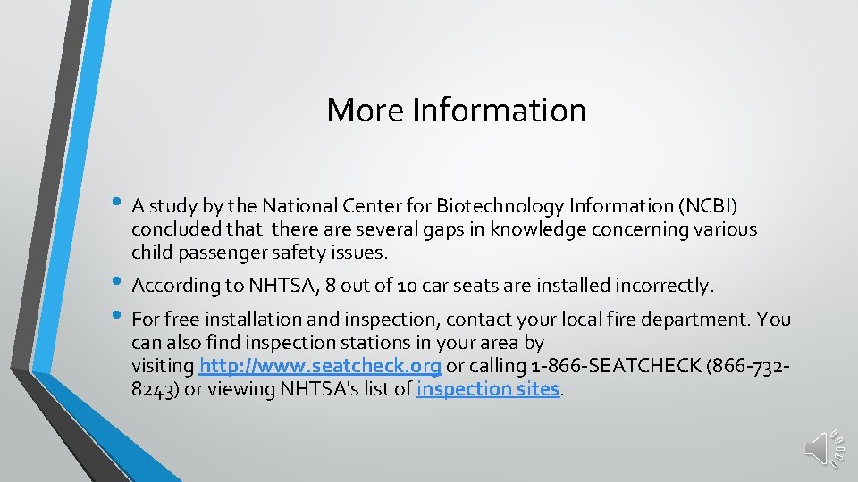 More Information • A study by the National Center for Biotechnology Information (NCBI) concluded