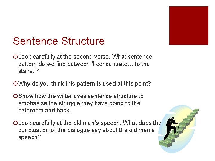 Sentence Structure ¡Look carefully at the second verse. What sentence pattern do we find