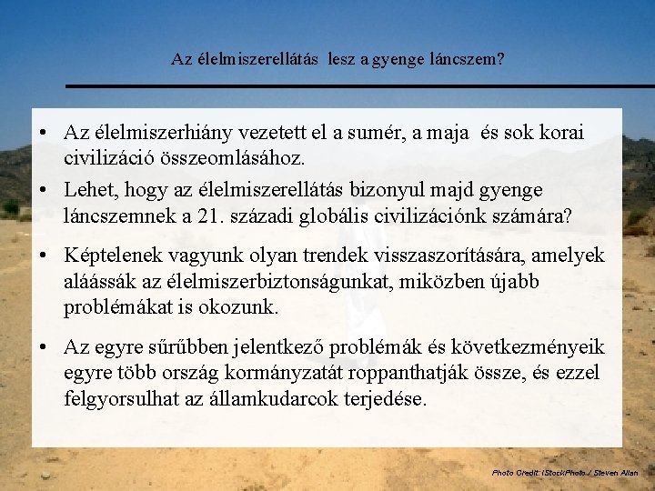 Az élelmiszerellátás lesz a gyenge láncszem? • Az élelmiszerhiány vezetett el a sumér, a