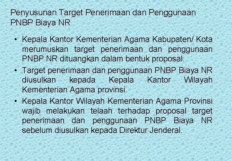 Penyusunan Target Penerimaan dan Penggunaan PNBP Biaya NR • Kepala Kantor Kementerian Agama Kabupaten/
