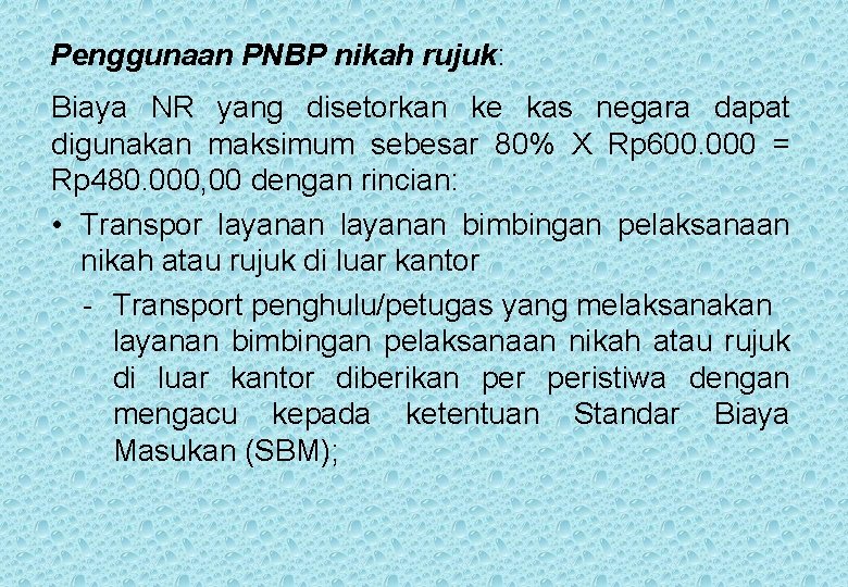 Penggunaan PNBP nikah rujuk: Biaya NR yang disetorkan ke kas negara dapat digunakan maksimum