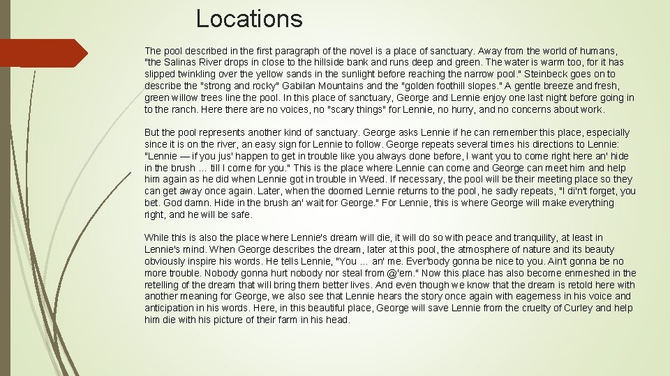 Locations The pool described in the first paragraph of the novel is a place Locations The pool described in the first paragraph of the novel is a place