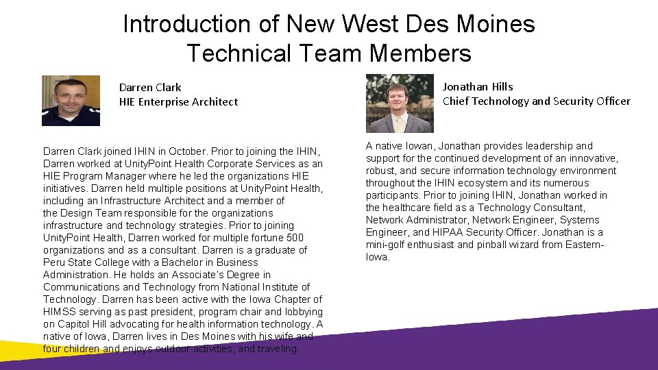 Introduction of New West Des Moines Technical Team Members Darren Clark HIE Enterprise Architect