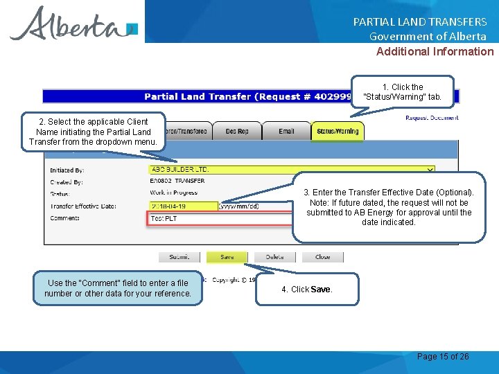 PARTIAL LAND TRANSFERS Government of Alberta Additional Information 1. Click the “Status/Warning” tab. 2.