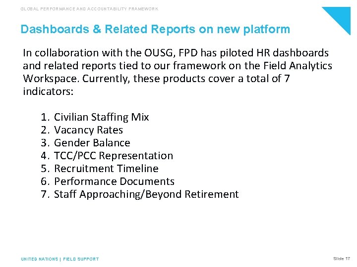 GLOBAL PERFORMANCE AND ACCOUNTABILITY FRAMEWORK Dashboards & Related Reports on new platform In collaboration