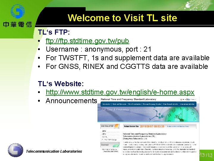 Welcome to Visit TL site TL‘s FTP: • ftp: //ftp. stdtime. gov. tw/pub •