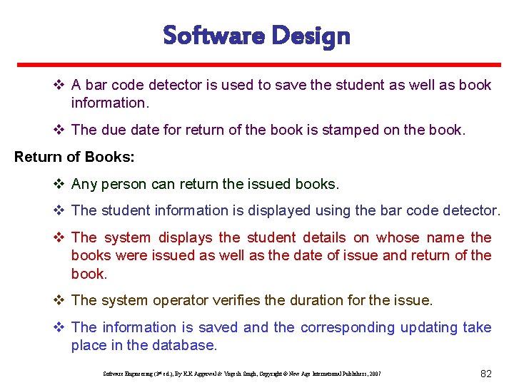 Software Design v A bar code detector is used to save the student as