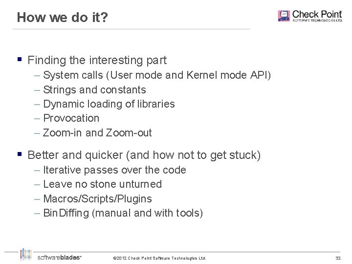 How we do it? § Finding the interesting part – System calls (User mode