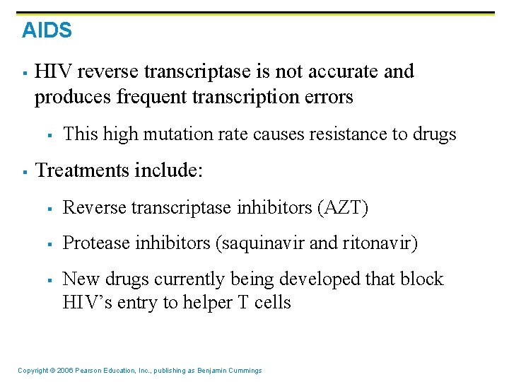 AIDS § HIV reverse transcriptase is not accurate and produces frequent transcription errors §