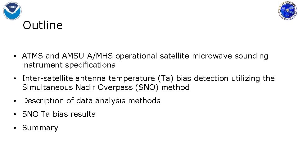 Outline • ATMS and AMSU-A/MHS operational satellite microwave sounding instrument specifications • Inter-satellite antenna