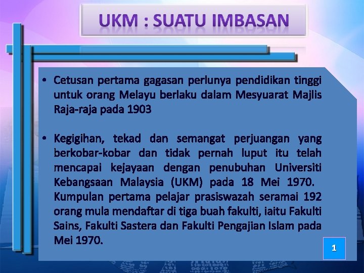  • Cetusan pertama gagasan perlunya pendidikan tinggi untuk orang Melayu berlaku dalam Mesyuarat