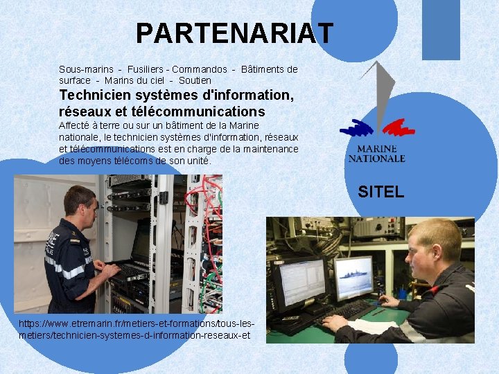 PARTENARIAT Sous-marins - Fusiliers - Commandos - Bâtiments de surface - Marins du ciel