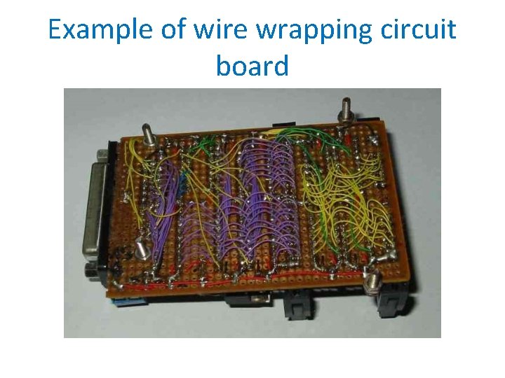 Example of wire wrapping circuit board 
