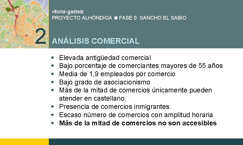 vitoria-gasteiz PROYECTO ALHÓNDIGA FASE 0 SANCHO EL SABIO 2 ANÁLISIS COMERCIAL § § §